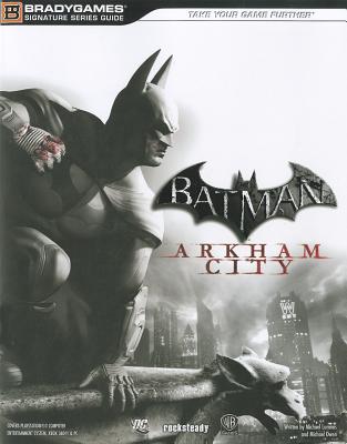 Batman Arkham City Signature Series Guide - 
