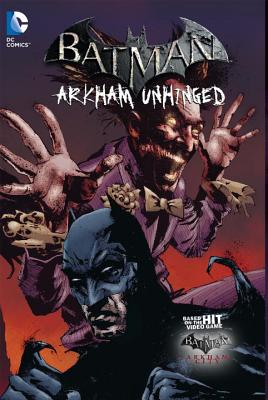 Batman Arkham Unhinged Vol. 3 - Fridolfs, Derek