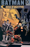 Batman: Bruce Wayne Fugitive - Vol 03