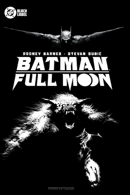Batman: Full Moon - Barnes, Rodney
