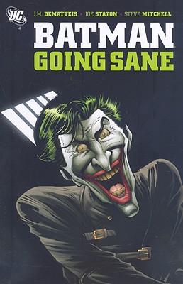 Batman: Going Sane - DeMatteis, J. M.