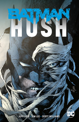 Batman: Hush (New Edition) - Loeb, Jeph