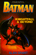 Batman: Knightfall and Beyond