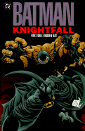 Batman: Knightfall Part One: Broken Bat