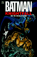 Batman: Knightfall Part Two - Who Rules the Night