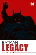 Batman: Legacy Vol. 2