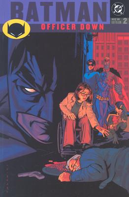 Batman: Officer Down - New Gotham, Vol 02 - Rucka, Greg, and Brubaker, Ed
