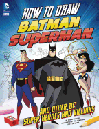 Batman, Superman and other DC Super Heroes and Villains