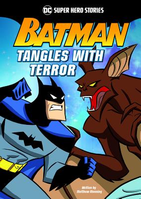 Batman Tangles with Terror - K Manning, Matthew