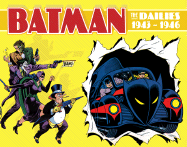Batman: The Dailies 1943-1946