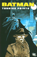Batman Turning Points TP