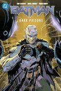 Batman Vol. 4: Dark Prisons