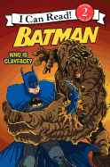 Batman: Who Is Clayface?