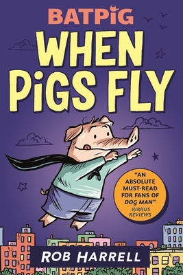 Batpig: When Pigs Fly - 