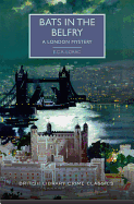 Bats in the Belfry: A London Mystery