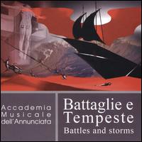 Battaglie e Tempeste (Battles and Storms) - Carlo Lazzaroni (violin); Marcello Scandelli (cello); Riccardo Doni (harpsichord); Accademia Musicale dell'Annunciata;...