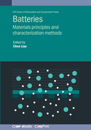Batteries: Materials principles and characterization methods