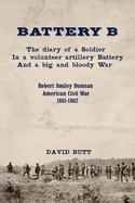 Battery B: The Diary of a Soldier (Second Edition)