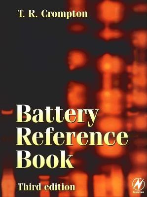 Battery Reference Book - Crompton, Thomas P J, BSC
