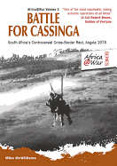 Battle for Cassinga: South Africa's Controversial Cross-border Raid, Angola 1978