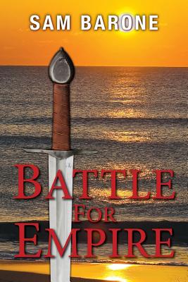 Battle For Empire - Barone, Sam
