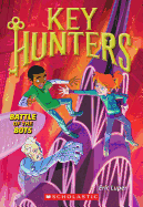 Battle of the Bots (Key Hunters #7): Volume 7