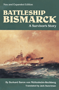Battleship "Bismarck": A Survivor's Story