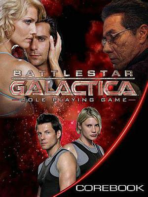 Battlestar Galactica Role Playing Game - Chambers, Jamie, and Davenport, James, and Everette, Sean