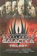 Battlestar Galactica Trilogy: The Cylons' Secret/Sagittarius Is Bleeding/Unity