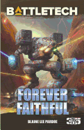 Battletech: Forever Faithful