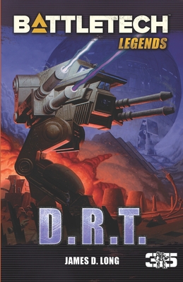 BattleTech Legends: D.R.T. - Long, James D