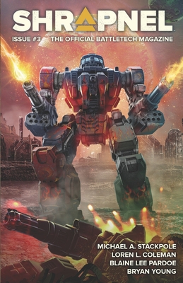 BattleTech: Shrapnel, Issue #3 - Stackpole, Michael a, and Coleman, Loren L, and Pardoe, Blaine Lee
