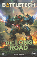 BattleTech: The Long Road