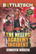 Battletech: The Nellus Academy Incident