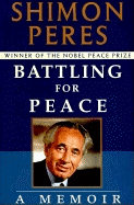Battling for Peace:: A Memoir
