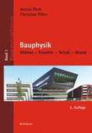 Bauphysik: W?rme - Feuchte - Schall - Brand