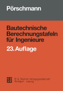 Bautechnische Berechnungstafeln F?r Ingenieure