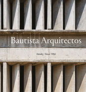 Bautista Arquitectos: Since 1954