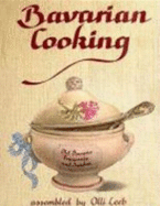 Bavarian Cooking. Assembled by O. L.