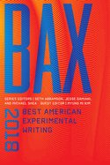 Bax 2018: Best American Experimental Writing