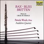 Bax, Bliss, Britten: Music for Oboe & Strings