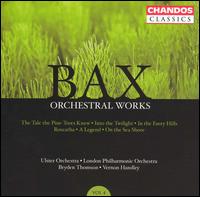 Bax: Orchestral Works, Vol. 4 - 