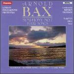 Bax: Symphony No. 7; Four Songs