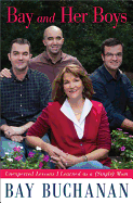 Bay and Her Boys: Unexpected Lessons I Learned as a Single Mom