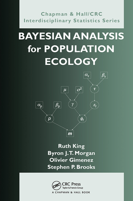 Bayesian Analysis for Population Ecology - King, Ruth, and Morgan, Byron, and Gimenez, Olivier