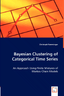 Bayesian Clustering of Categorical Time Series