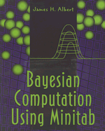 Bayesian Computation Using Minitab(tm) - Albert, James H