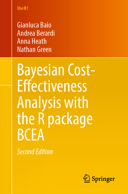 Bayesian Cost-Effectiveness Analysis with the R Package Bcea - Baio, Gianluca, and Berardi, Andrea, and Heath, Anna