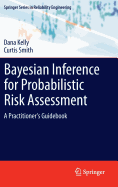 Bayesian Inference for Probabilistic Risk Assessment: A Practitioner's Guidebook