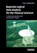 Bayesian Logical Data Analysis for the Physical Sciences: A Comparative Approach with Mathematica Support